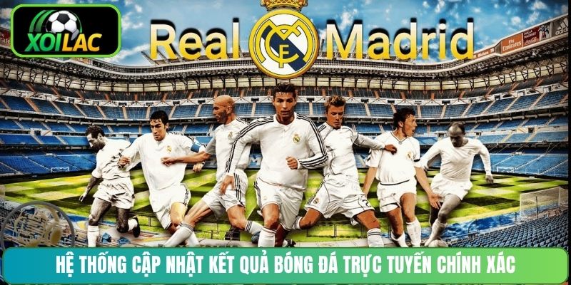 Hệ thống cập nhật kết quả bóng đá trực tuyến chính xác