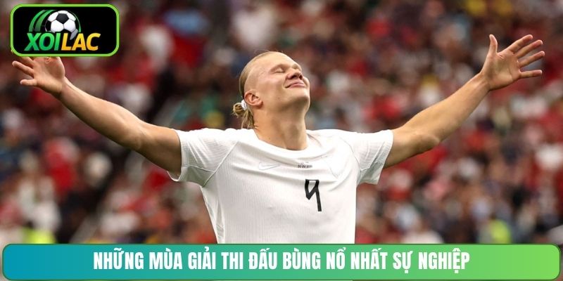 Những mùa giải thi đấu bùng nổ nhất sự nghiệp