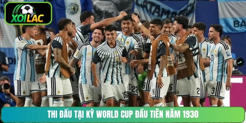 Thi đấu tại kỳ World Cup đầu tiên năm 1930