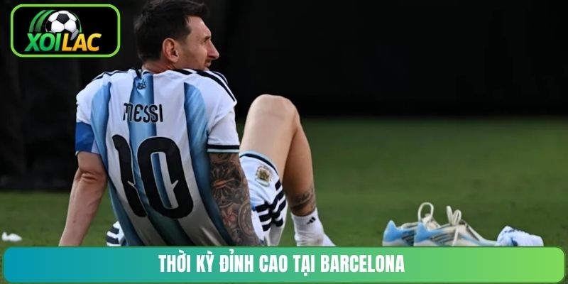 Thời kỳ đỉnh cao tại Barcelona